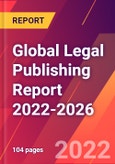 Global Legal Publishing Report 2022-2026- Product Image
