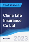 China Life Insurance Co Ltd - Strategy, SWOT and Corporate Finance Report- Product Image