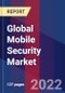 Global Mobile Security Market, By Component, By Operating System, By Vertical & By Region- Forecast and Analysis 2022-2028 - Product Image