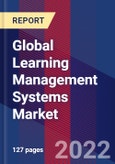 Global Learning Management Systems Market, By User Type, By Deployment Model, By Industry Vertical & By Region- Forecast and Analysis 2022-2028- Product Image