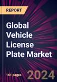 Global Vehicle License Plate Market 2024-2028- Product Image