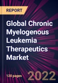 Global Chronic Myelogenous Leukemia Therapeutics Market 2022-2026- Product Image