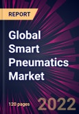 Global Smart Pneumatics Market 2022-2026- Product Image