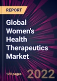 Global Women's Health Therapeutics Market 2022-2026- Product Image