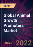 Global Animal Growth Promoters Market 2022-2026- Product Image