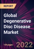 Global Degenerative Disc Disease Market 2022-2026- Product Image