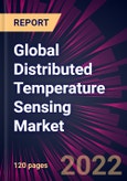 Global Distributed Temperature Sensing Market 2022-2026- Product Image