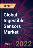 Global Ingestible Sensors Market 2022-2026- Product Image