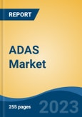 ADAS Market - Global Industry Size, Share, Trends, Opportunity, and Forecast, 2018-2028F Segmented By Vehicle Type (Passenger Cars and Commercial Vehicles), By Sensor Type, By Level of Autonomy, By Function and By Region, Competition- Product Image
