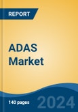 ADAS Market - Global Industry Size, Share, Trends, Opportunity, and Forecast, 2018-2028F Segmented By Vehicle Type (Passenger Cars and Commercial Vehicles), By Sensor Type, By Level of Autonomy, By Function and By Region, Competition- Product Image