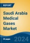 Saudi Arabia Medical Gases Market, By Type (Pure Gases v/s Gas Mixtures), By Application (Therapeutic v/s Diagnostics), By End User (Hospitals & Clinics, Ambulatory Care Centers, Homecare, Others), By Region, Competition, Forecast & Opportunities, 2017-2027F - Product Thumbnail Image