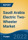 Saudi Arabia Electric Two-Wheeler Market, By Vehicle Type (Electric Scooter & Moped and Electric Motorcycle), By Battery Capacity (<25Ah and >25Ah), By Battery Type (Lead Acid and Li-ion), By Range, By Region, Competition Forecast & Opportunities, 2017-2027- Product Image