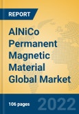 AlNiCo Permanent Magnetic Material Global Market Insights 2022, Analysis and Forecast to 2027, by Manufacturers, Regions, Technology, Application, Product Type- Product Image
