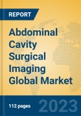 Abdominal Cavity Surgical Imaging Global Market Insights 2023, Analysis and Forecast to 2028, by Manufacturers, Regions, Technology, Application, Product Type- Product Image