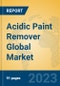 Acidic Paint Remover Global Market Insights 2023, Analysis and Forecast to 2028, by Manufacturers, Regions, Technology, Application, Product Type - Product Image