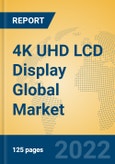 4K UHD LCD Display Global Market Insights 2022, Analysis and Forecast to 2027, by Manufacturers, Regions, Technology- Product Image