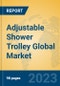 Adjustable Shower Trolley Global Market Insights 2022, Analysis and Forecast to 2027, by Manufacturers, Regions, Technology, Application, Product Type - Product Thumbnail Image