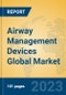 Airway Management Devices Global Market Insights 2023, Analysis and Forecast to 2028, by Manufacturers, Regions, Technology, Product Type - Product Thumbnail Image