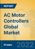 AC Motor Controllers Global Market Insights 2022, Analysis and Forecast to 2027, by Manufacturers, Regions, Technology, Product Type- Product Image