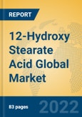 12-Hydroxy Stearate Acid Global Market Insights 2022, Analysis and Forecast to 2027, by Manufacturers, Regions, Technology, Application, Product Type- Product Image