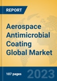 Aerospace Antimicrobial Coating Global Market Insights 2023, Analysis and Forecast to 2028, by Manufacturers, Regions, Technology, Application, Product Type- Product Image