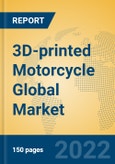 3D-printed Motorcycle Global Market Insights 2022, Analysis and Forecast to 2027, by Manufacturers, Regions, Technology, Application- Product Image