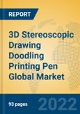 3D Stereoscopic Drawing Doodling Printing Pen Global Market Insights 2022, Analysis and Forecast to 2027, by Manufacturers, Regions, Technology, Application, Product Type- Product Image