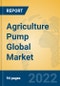 Agriculture Pump Global Market Insights 2022, Analysis and Forecast to 2027, by Manufacturers, Regions, Technology, Application, Product Type - Product Thumbnail Image