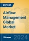 Airflow Management Global Market Insights 2022, Analysis and Forecast to 2027, by Market Participants, Regions, Technology - Product Image