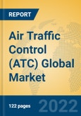 Air Traffic Control (ATC) Global Market Insights 2022, Analysis and Forecast to 2027, by Manufacturers, Regions, Technology, Product Type- Product Image