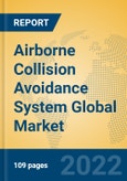 Airborne Collision Avoidance System Global Market Insights 2022, Analysis and Forecast to 2027, by Manufacturers, Regions, Technology, Application, Product Type- Product Image