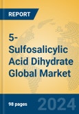 5-Sulfosalicylic Acid Dihydrate Global Market Insights 2024, Analysis and Forecast to 2029, by Manufacturers, Regions, Technology, Application- Product Image