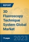 3D Fluoroscopy Technique System Global Market Insights 2022, Analysis and Forecast to 2027, by Manufacturers, Regions, Technology, Application, Product Type - Product Image