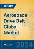 Aerospace Drive Belt Global Market Insights 2024, Analysis and Forecast to 2029, by Manufacturers, Regions, Technology, Application, Product Type- Product Image