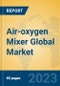 Air-oxygen Mixer Global Market Insights 2023, Analysis and Forecast to 2028, by Manufacturers, Regions, Technology, Application, Product Type - Product Thumbnail Image
