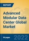 Advanced Modular Data Center Global Market Insights 2022, Analysis and Forecast to 2027, by Manufacturers, Regions, Technology, Product Type- Product Image