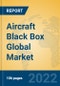 Aircraft Black Box Global Market Insights 2022, Analysis and Forecast to 2027, by Manufacturers, Regions, Technology, Application, Product Type - Product Thumbnail Image