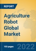 Agriculture Robot Global Market Insights 2022, Analysis and Forecast to 2027, by Manufacturers, Regions, Technology, Application, Product Type- Product Image