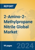 2-Amino-2-Methylpropane Nitrile Global Market Insights 2024, Analysis and Forecast to 2029, by Manufacturers, Regions, Technology, Application- Product Image