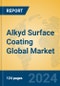 Alkyd Surface Coating Global Market Insights 2024, Analysis and Forecast to 2029, by Manufacturers, Regions, Technology, Application - Product Thumbnail Image