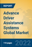 Advance Driver Assistance Systems Global Market Insights 2022, Analysis and Forecast to 2027, by Manufacturers, Regions, Technology, Application, Product Type- Product Image
