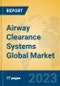 Airway Clearance Systems Global Market Insights 2022, Analysis and Forecast to 2027, by Manufacturers, Regions, Technology, Application, Product Type - Product Image