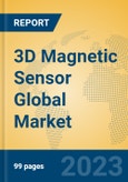 3D Magnetic Sensor Global Market Insights 2023, Analysis and Forecast to 2028, by Manufacturers, Regions, Technology, Application, Product Type- Product Image