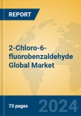 2-Chloro-6-fluorobenzaldehyde Global Market Insights 2024, Analysis and Forecast to 2029, by Manufacturers, Regions, Technology, Application- Product Image