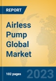 Airless Pump Global Market Insights 2023, Analysis and Forecast to 2028, by Manufacturers, Regions, Technology, Application, Product Type- Product Image