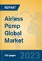 Airless Pump Global Market Insights 2022, Analysis and Forecast to 2027, by Manufacturers, Regions, Technology, Application, Product Type - Product Image