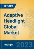 Adaptive Headlight Global Market Insights 2023, Analysis and Forecast to 2028, by Manufacturers, Regions, Technology, Application, Product Type- Product Image