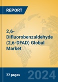 2,6-Difluorobenzaldehyde (2,6-DFAD) Global Market Insights 2024, Analysis and Forecast to 2029, by Manufacturers, Regions, Technology, Application- Product Image