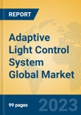 Adaptive Light Control System Global Market Insights 2023, Analysis and Forecast to 2028, by Manufacturers, Regions, Technology, Application, Product Type- Product Image