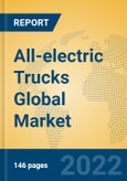 All-electric Trucks Global Market Insights 2022, Analysis and Forecast to 2027, by Manufacturers, Regions, Technology, Product Type- Product Image